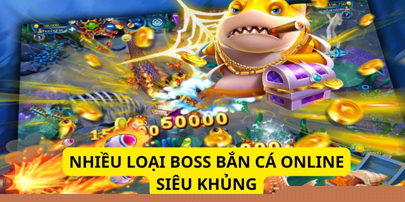 Thành viên được săn nhiều loài boss đa dạng có giá trị cao