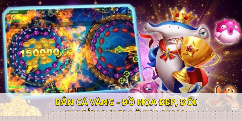 Bắn Cá Vàng - Đồ Họa Đẹp, Đổi Thưởng Cực Đã Tại DV388