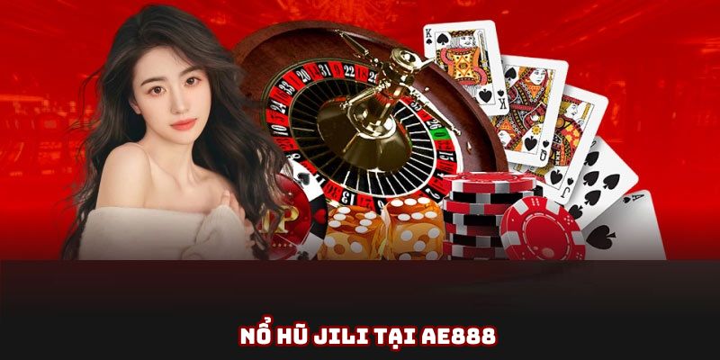 Nổ hũ Jili - Trải Nghiệm Vòng Quay Jackpot Đỉnh Cao Ở DV388