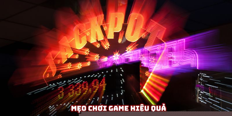 Mẹo chơi game hiệu quả Mẹo chơi game hiệu quả